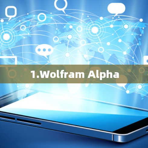 1.Wolfram Alpha 1.Wolfram Alpha